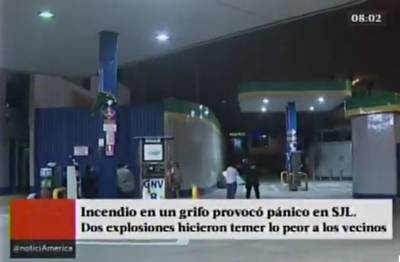 SJL: piden cierre de grifo tras incendio y explosiones