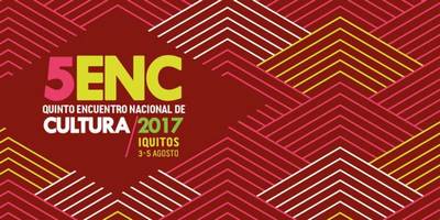 Quinto Encuentro Nacional de Cultura en Iquitos