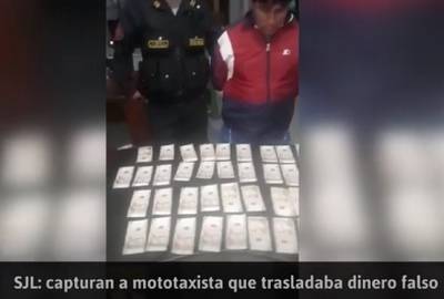Capturan a mototaxista que trasladaba dinero falso en San Juan de Lurigancho