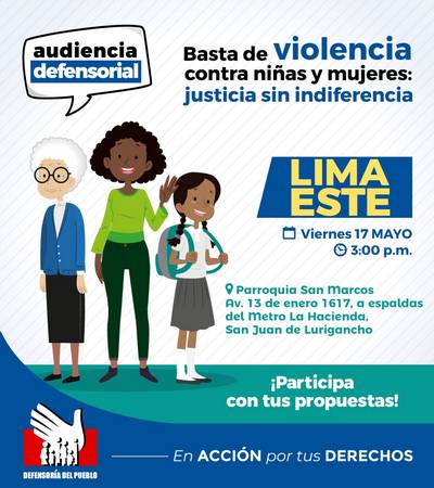 Defensoría del Pueblo organiza Audiencia en San Juan de Lurigancho para recoger propuestas contra la violencia hacia la mujer