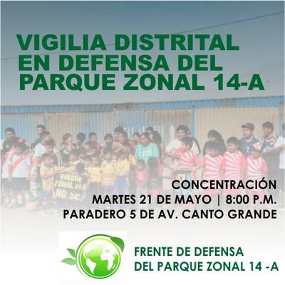 Organizan vigilia en defensa del parque zonal 14 - A